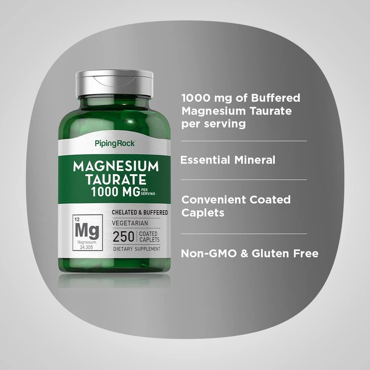 منیزیم وتورین پایپنگ راک (۲۵۰عدد) Piping Rock Magnesium Taurate | 1000mg | 250 Caplets